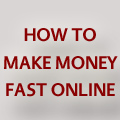 How-To-Make-Money-Fast-Online-Graphic