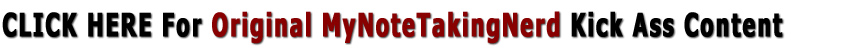 Over 50 Original MyNoteTakingNerd Posts